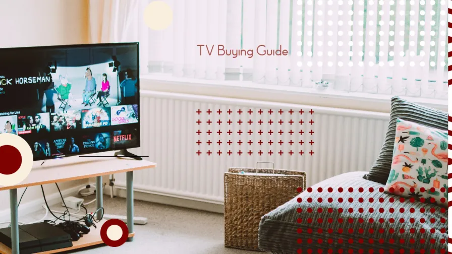 TV Buying Guide: What to Consider When Buying a Television